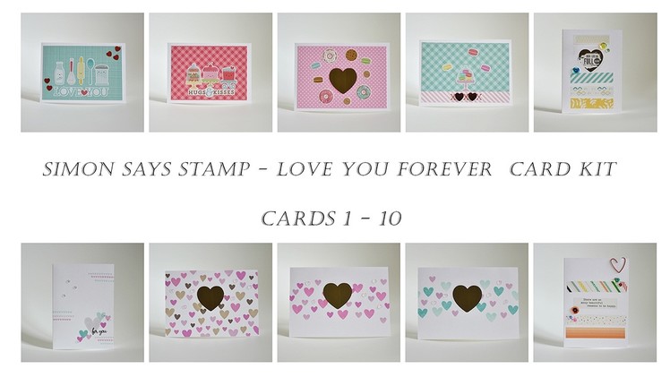 Cards 1-10 from SSS Love You Forever Card Kit