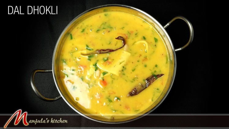 Dal Dhokli (Gujarati One Dish Meal) Recipe by Manjula