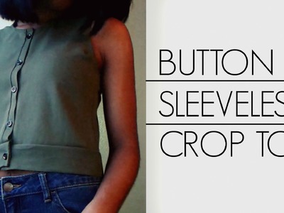 DIY Button Up Sleeveless Crop Top