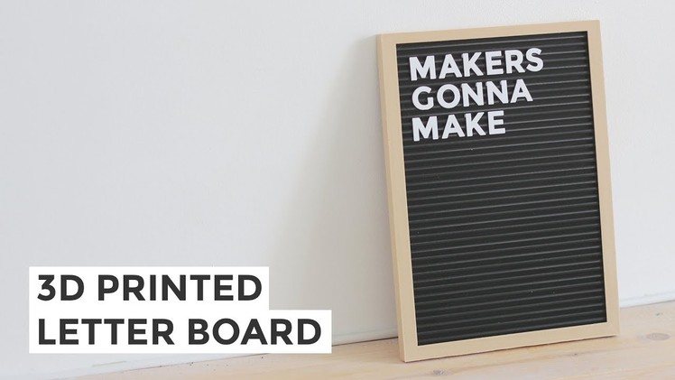 DIY Letter Board - Only 3D Printed Parts!