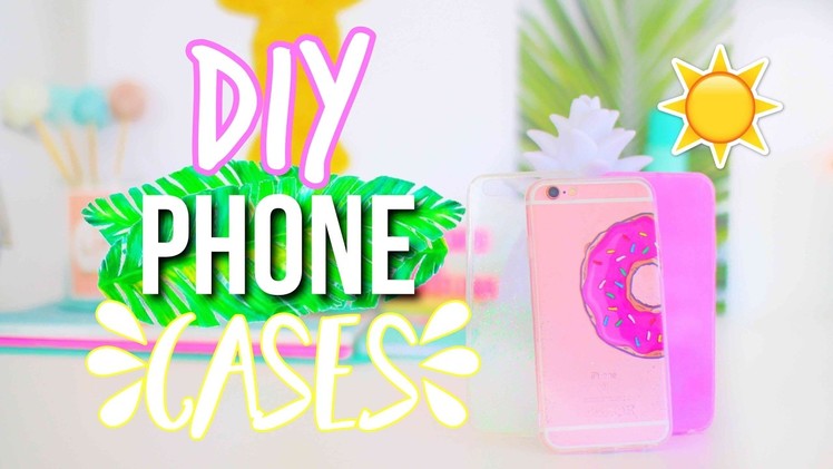 DIY Phone Cases for Summer 2017!! || Makeupgirl21