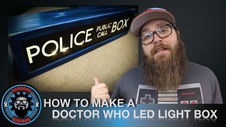 Doctor Who LED Light Box. How-to with Gearbox Designs
