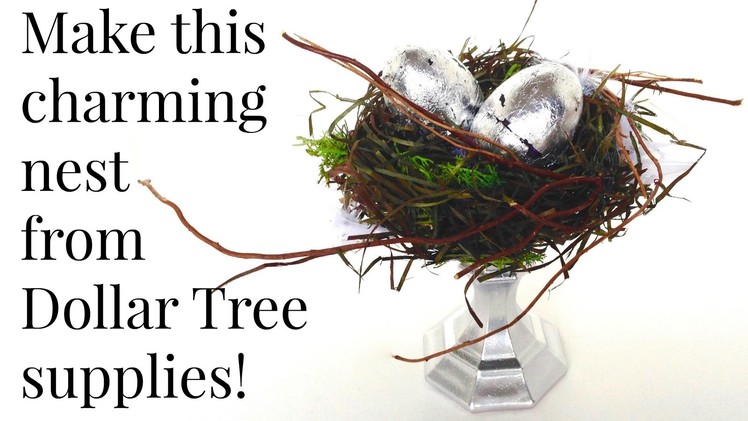 DOLLAR TREE Charming Nests DIY