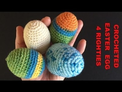 EASY Crocheted Easter Egg Amigurumi - 4 Righties