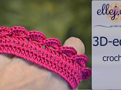 ○ How to crochet 3D edging • Free Crochet Tutorial