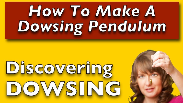 How to make a dowsing pendulum