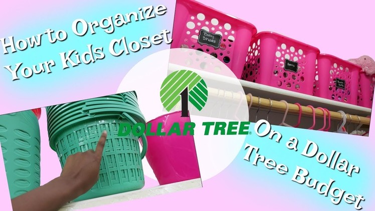 How to Organize Your Kids Closet on a Dollar Tree Budget || Damari's Closet