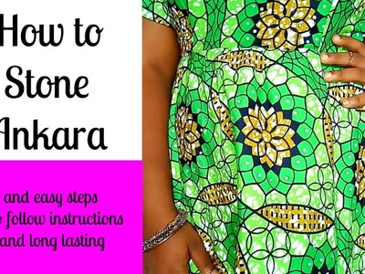 HOW TO STONE ANKARA DRESS | FASHION DIY 2017