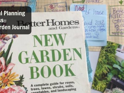 Journal Planning Video: My Garden Journal Flip Through