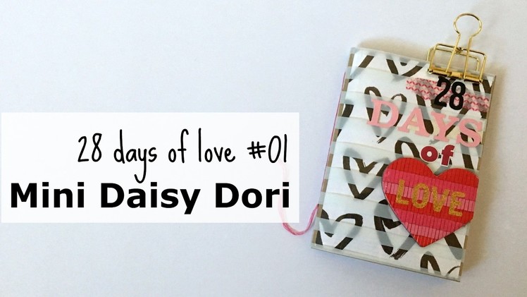Mini Daisy Dori: 28 Days of Love #01 * list challenge