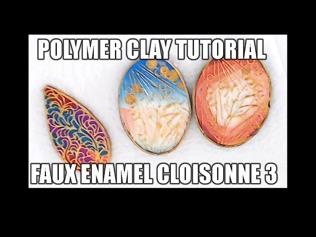 Polymer clay tutorial - faux enameled cloisonne 3rd technique