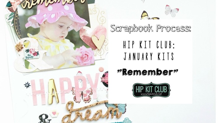 Scrapbook Process | Hip Kit Club | January 2017 Kits