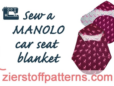 Sew a Car Seat Blanket PDF pattern MANOLO