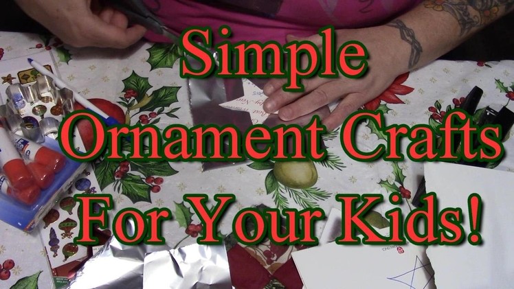 Simple Ornament Crafts For Your Kids to Create!