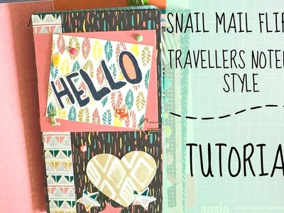 SNAIL MAIL FLIPBOOK - Traveller's Notebook Style | TUTORIAL |