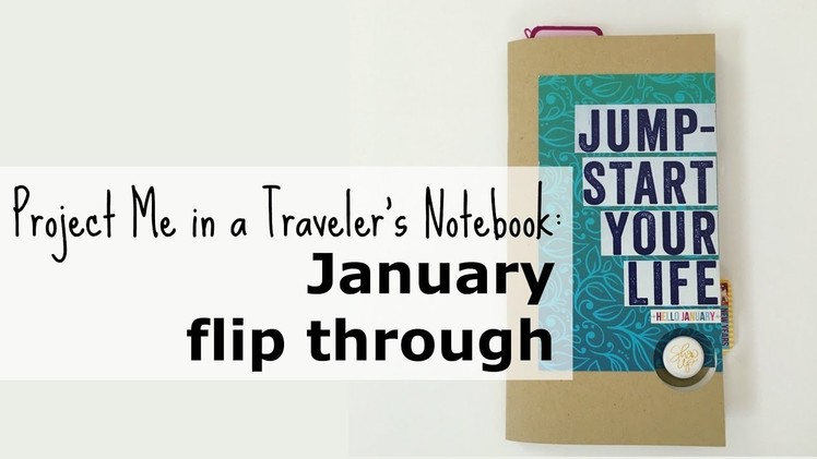 Traveler's Notebook: January Journal Share  "Project Me"