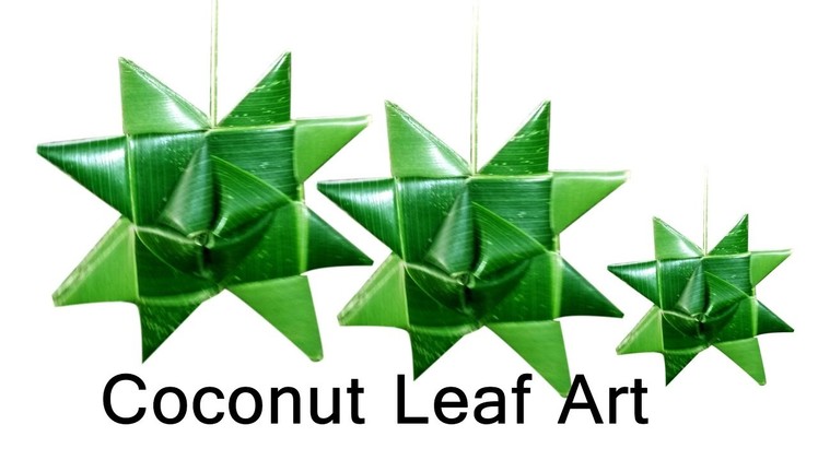 Coconut leaf art | coconut leaf star