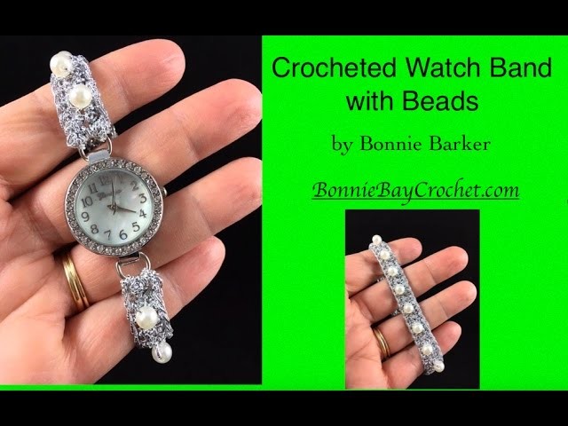 Crocheted Watch Band with Beads, by Bonnie Barker