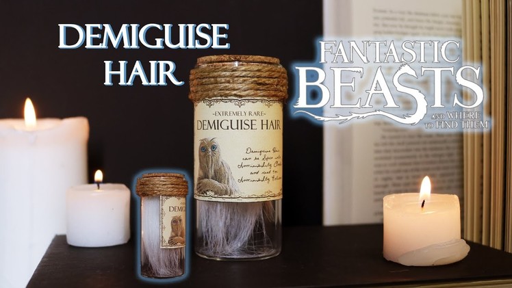 Demiguise Hair : DIY Movie Prop : DIY Potion Bottle : Fantastic Beasts and Where to Find Them