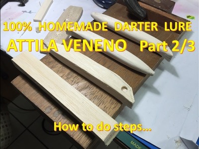DIY - 100% Handmade Darter Lure - Attila Veneno Part 2