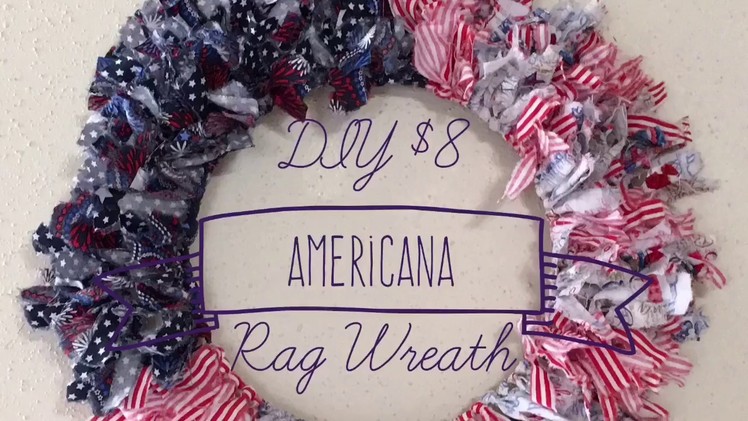 DIY $8 Americana Rag Wreath Fourth in Series 2017