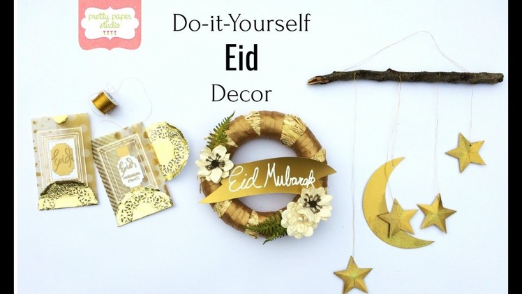 DIY Easy Eid Decorations | Pretty Paper Studio