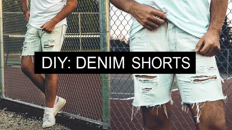 DIY: Men's Distressed Denim Shorts
