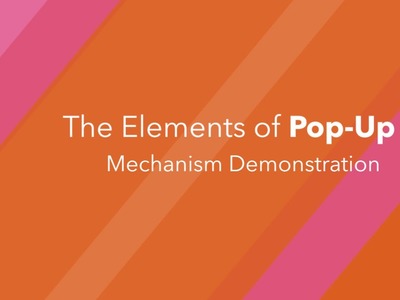 Elements of Pop Up: Mechanism Demonstration
