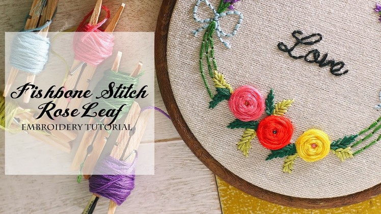Fishbone Stitch Leaf - Simple & Easy Embroidery Tutorial