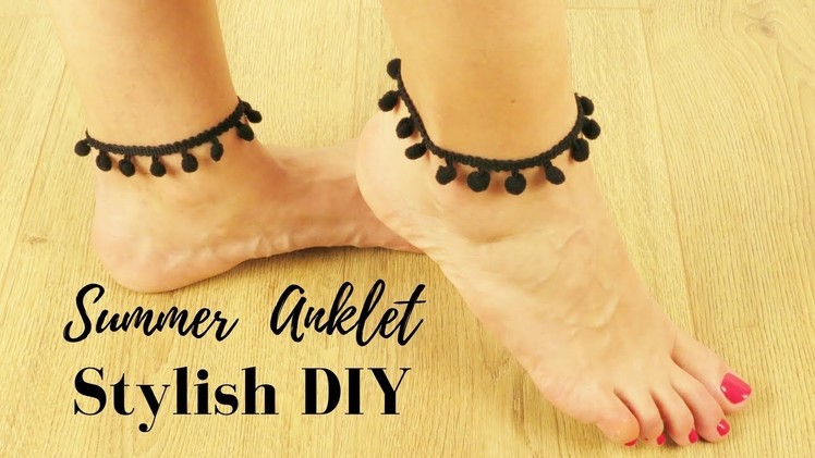 How To Make a Stylish Summer Pom Pom Anklet - Easy Foot Bracelet Tutorial - Jewelry Making