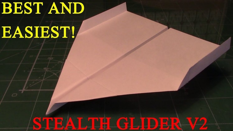 How To Make a Very Easy and Great Paper Airplane: Stealth Glider V2