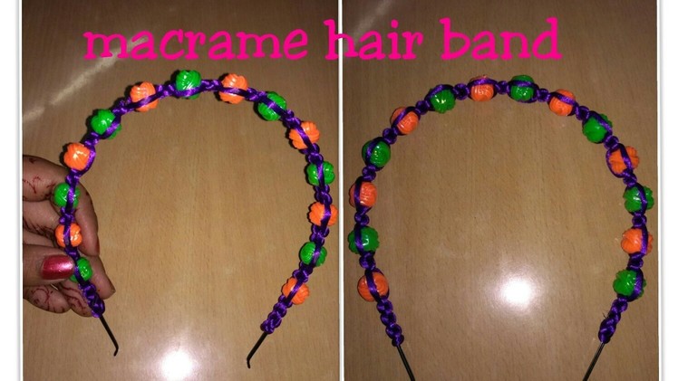 How to make macrame hair band for girls.