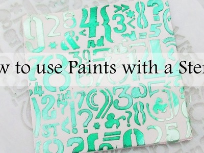 How to use Paints with a Stencil
