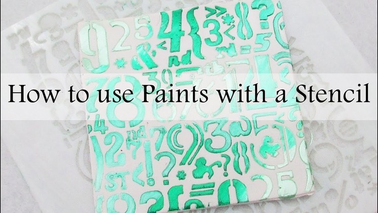 How to use Paints with a Stencil