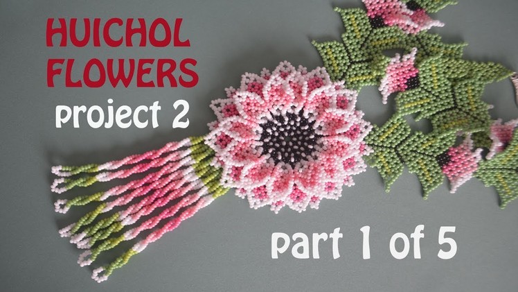 HUICHOL FLOWERS PROJECT 2. Part 1 of the TUTORIAL. Enjoy!!!