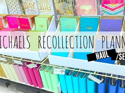 Michaels Recollection Planner Haul and Set Up!