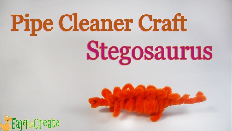Pipe Cleaner Crafts - Dinosaur Stegosaurus