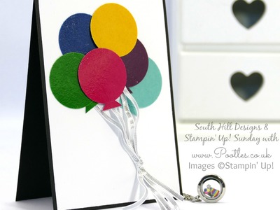 South Hill Designs & Stampin' Up! Sunday Easy Balloon Card