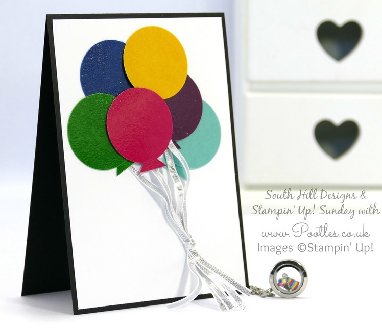 South Hill Designs & Stampin' Up! Sunday Easy Balloon Card