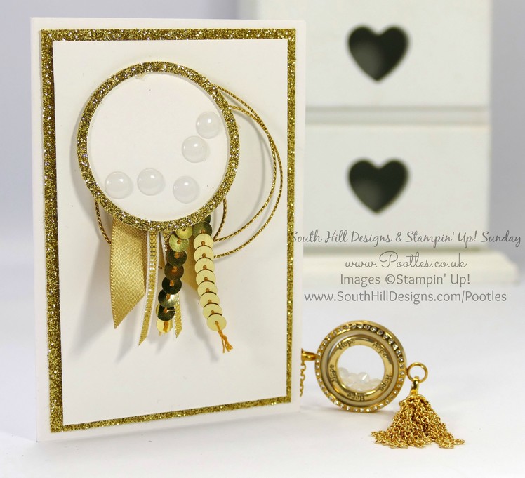 South Hill Designs & Stampin' Up! Sunday Gold Tassels & Linkable Locket