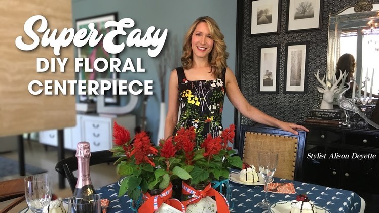 Super Easy - DIY Floral Centerpiece