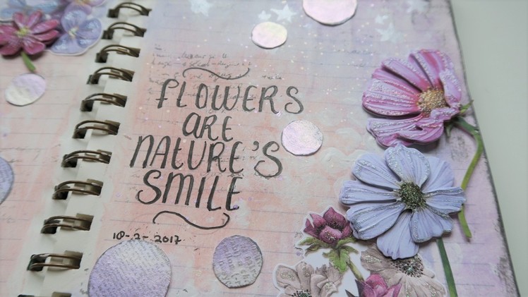 Take 5 ~ Art journal - Flowers are nature's smile