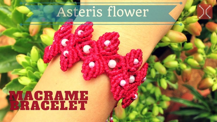 The asterisk flower macrame bracelet -  Easy step by step DIY tutorial by Tita