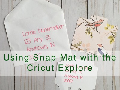 Using Snap Mat with Cricut Explore