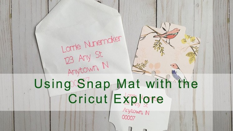 Using Snap Mat with Cricut Explore