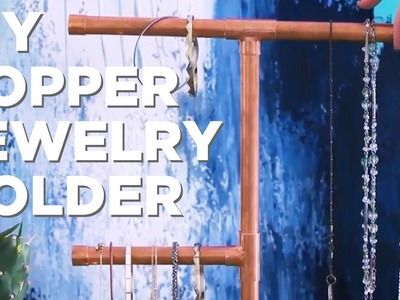 DIY Copper Jewelry Organizer - HGTV