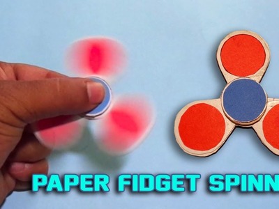 DIY Paper Fidget Spinner - How To Make an Origami Fidget Spinner Without Bearing!!