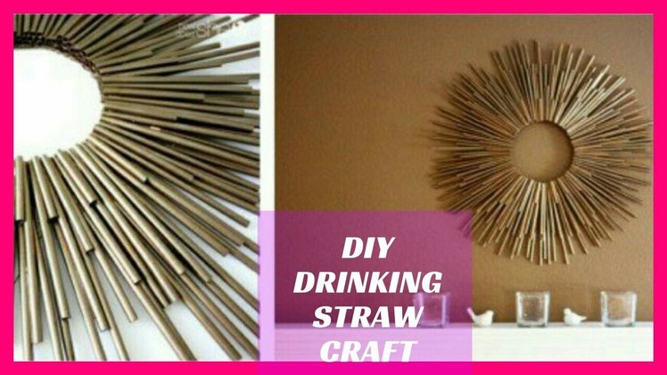 DIY Sun Mirror | Drinking Straw Hack | Home Decor - Room Decor 2017