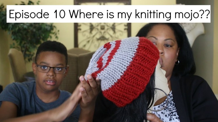 Happee Knits Podcast Episode 10 -I lost my knitting mojo