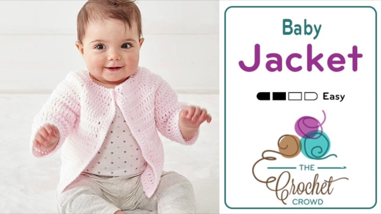 How to Crochet An Easy Baby Jacket